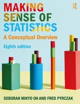 Making Sense of Statistics - Oh, Deborah M.; Pyrczak, Fred