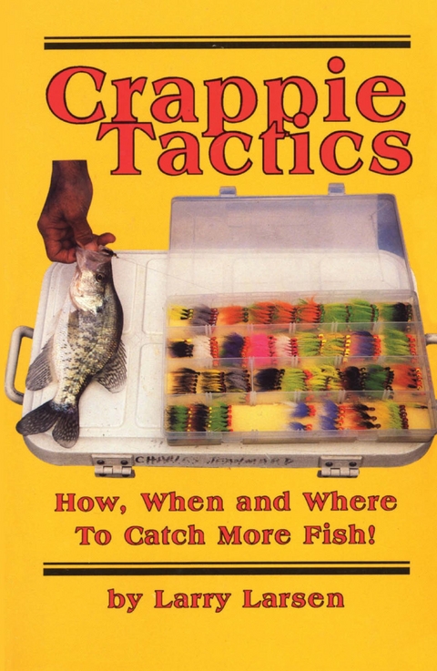 Crappie Tactics -  Larry Larsen