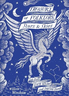 Treasury of Folklore: Stars and Skies - Willow Winsham