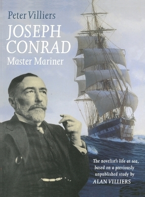 Joseph Conrad: Master Mariner - Peter Villiers