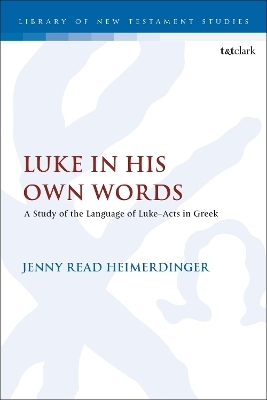 Luke in His Own Words - Jenny Read-Heimerdinger