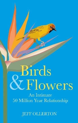 Birds and Flowers - Jeff Ollerton