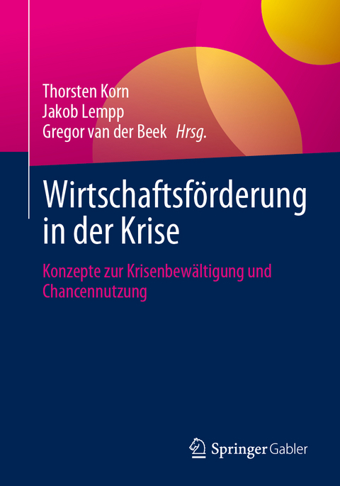 Wirtschaftsförderung in der Krise - 