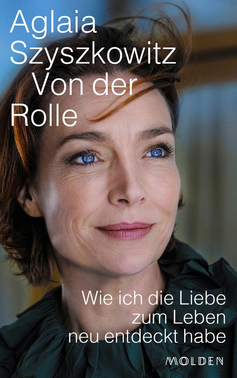 Von der Rolle - Aglaia Szyszkowitz