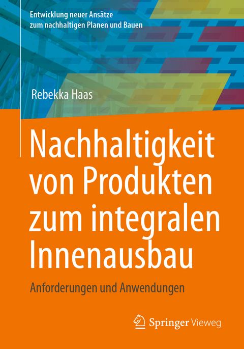 Nachhaltigkeit von Produkten zum integralen Innenausbau - Rebekka Haas