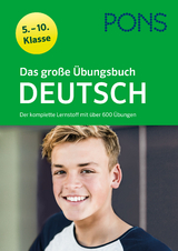 PONS Das große Übungsbuch Deutsch 5.-10. Klasse