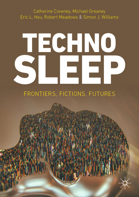 Technosleep - Catherine Coveney, Michael Greaney, Eric L. Hsu, Robert Meadows, Simon J. Williams