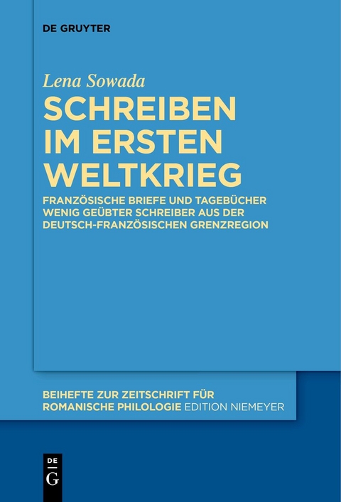 Schreiben im Ersten Weltkrieg - Lena Sowada