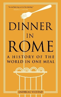 Dinner in Rome - Andreas Viestad