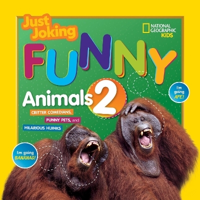 Just Joking Funny Animals 2 - National Geographic Kids