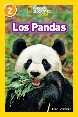 Los Pandas (Pandas) (National Geographic Kids Readers, Nivel 2) - Anne Schreiber