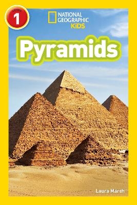 Pyramids (National Geographic Kids Readers, Level 1) - Laura Marsh,  National Geographic Kids