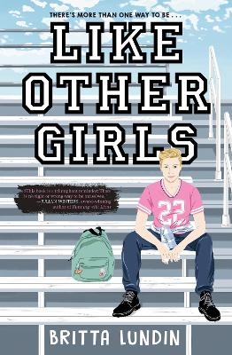 Like Other Girls - Britta Lundin