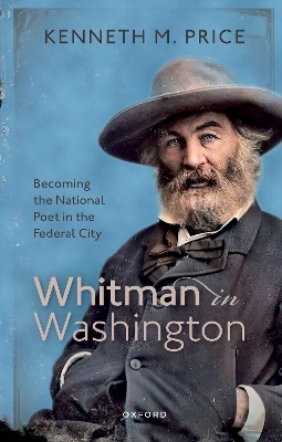 Whitman in Washington - Prof Kenneth M. Price