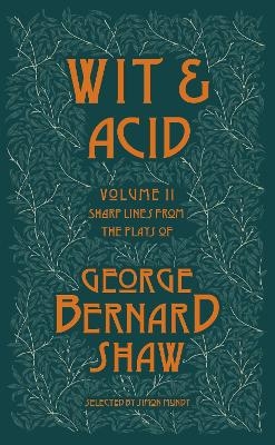 Wit and Acid - George Bernard Shaw