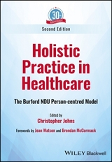 Holistic Practice in Healthcare - Johns, Christopher