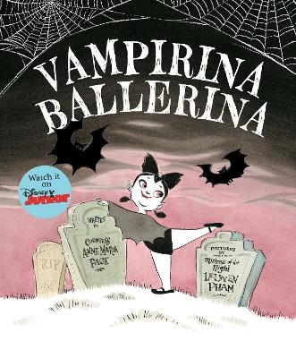 Vampirina Ballerina-A Vampirina Ballerina Book - Anne Marie Pace