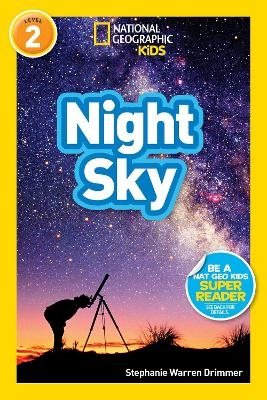 Night Sky (National Geographic Kids Readers, Level 2) -  National Geographic Kids, Stephanie Drimmer