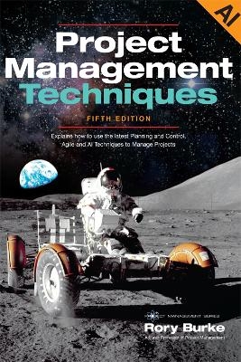 Project Management Techniques 5ed - Rory Burke