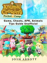 Animal Crossing Pocket Camp Game, Cheats, APK, Animals, Tips Guide Unofficial -  Josh Abbott