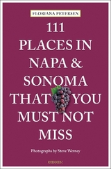 111 places in Napa and Sonoma that you must not miss - Floriana Petersen