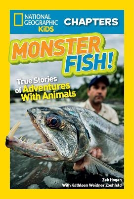 National Geographic Kids Chapters: Monster Fish! - Kathleen Zoehfeld