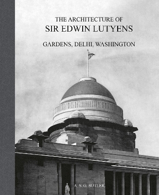 The Architecture of Sir Edwin Lutyens - A.S.G. Butler