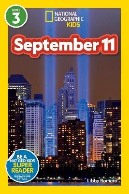 September 11 (National Geographic Kids Readers, Level 3) - Libby Romero