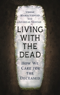 Living with the Dead - Vibeke Maria Viestad, Andreas Viestad