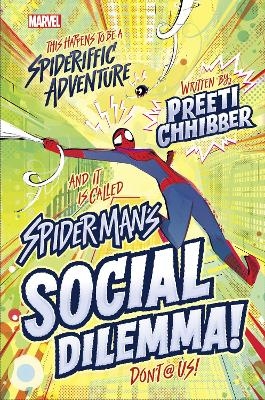 SpiderMan's Social Dilemma - Preeti Chhibber