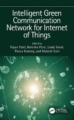 Intelligent Green Communication Network for Internet of Things - 