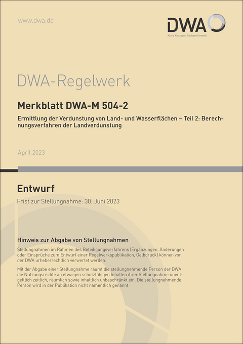 Merkblatt DWA-M 504-2 Ermittlung der Verdunstung von Land- und Wasserflächen - Teil 2: Berechnungsverfahren der Landverdunstung (Entwurf)