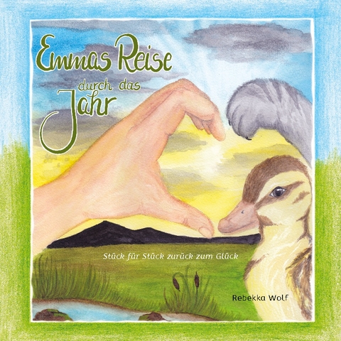 Emmas Reise durch das Jahr - Rebekka Wolf