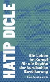 Ein Leben im Kampf für die Rechte der kurdischen Bevölkerung - Hatip Dicle