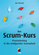 Der Scrum-Kurs - Jan Ahrend