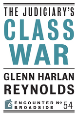 Judiciary's Class War -  Glenn Harlan Reynolds