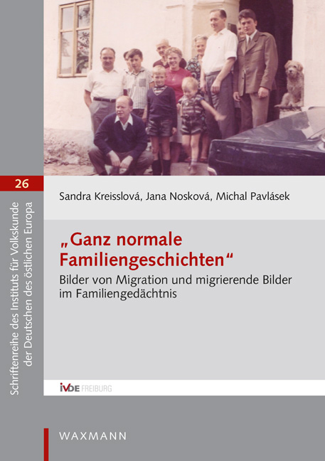 „Ganz normale Familiengeschichten“ - Sandra Kreisslová, Jana Nosková, Michal Pavlásek