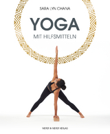 Yoga mit Hilfsmitteln - Sara Lyn Chana