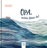 Opa, wohin fährst du? - Sabrina Hinrichs