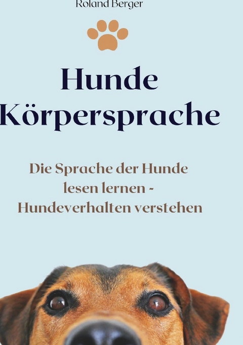 Hunde Körpersprache - Roland Berger