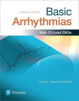 Basic Arrhythmias + MyLab BRADY with Pearson eText - Walraven, Gail