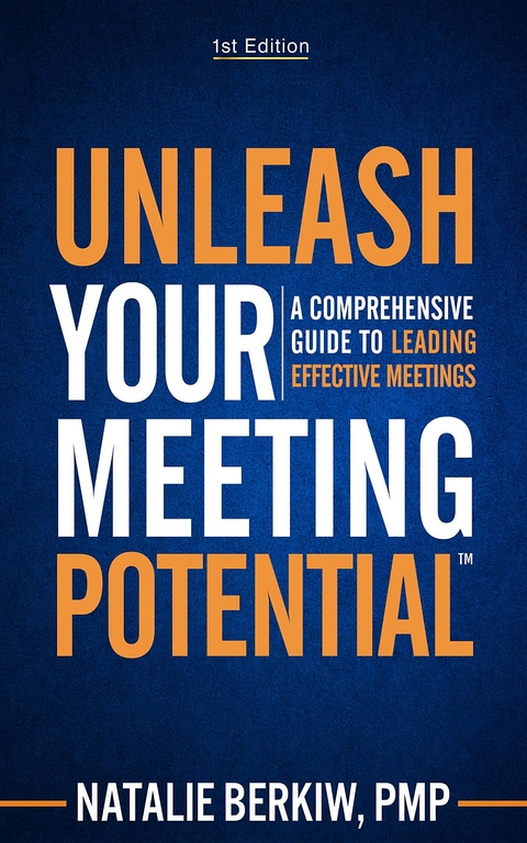 Unleash Your Meeting Potential(TM) -  Natalie Berkiw