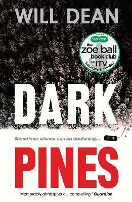 Dark Pines: ‘The tension is unrelenting, and I can’t wait for Tuva’s next outing.’ - Val McDermid - Will Dean