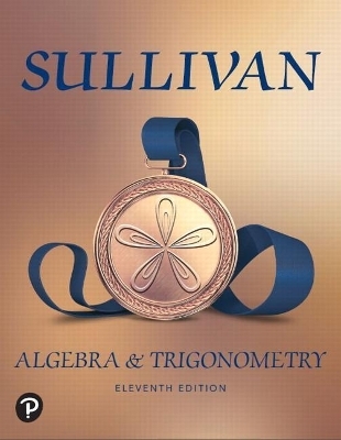 Algebra and Trigonometry Plus Mylab Math with Etext -- 24-Month Access Card Package - Michael Sullivan