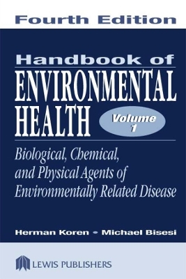 Handbook of Environmental Health, Two Volume Set - Herman Koren, Michael S. Bisesi