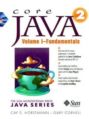 Core Java™ 2, Volume I--Fundamentals - Cay S. Horstmann, Gary Cornell