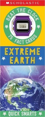 Extreme Earth Fast Fact Cards: Scholastic Early Learners (Quick Smarts) -  Scholastic