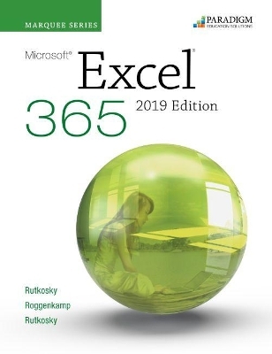 Marquee Series: Microsoft Excel 2019 - Nita Rutkosky, Audrey Roggenkamp, Ian Rutkowsky