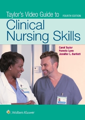 Lynn: Taylor's Clinical Nursing Skills, 5e + Taylor Video Guide 24M Package -  Lippincott Williams &  Wilkins