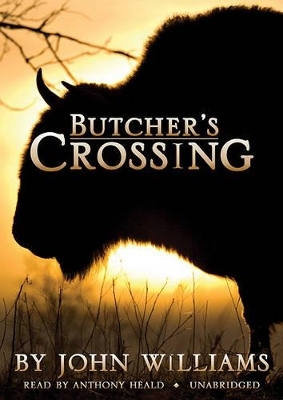 Butcher's Crossing - Professor John Williams